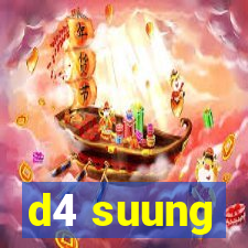 d4 suung